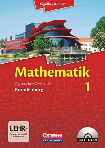 Bigalke/Köhler: Mathematik - Brandenburg - Ausgabe 2013 - Band 1: Schulbuch mit CD-ROM
